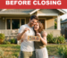 Don't Do This Before Closing