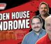 GOLDEN HOUSE SYNDROME