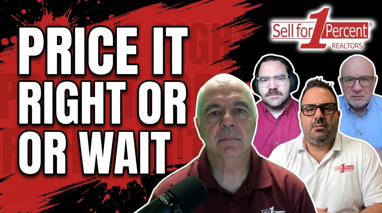 PRICE IT RIGHT OR WAIT