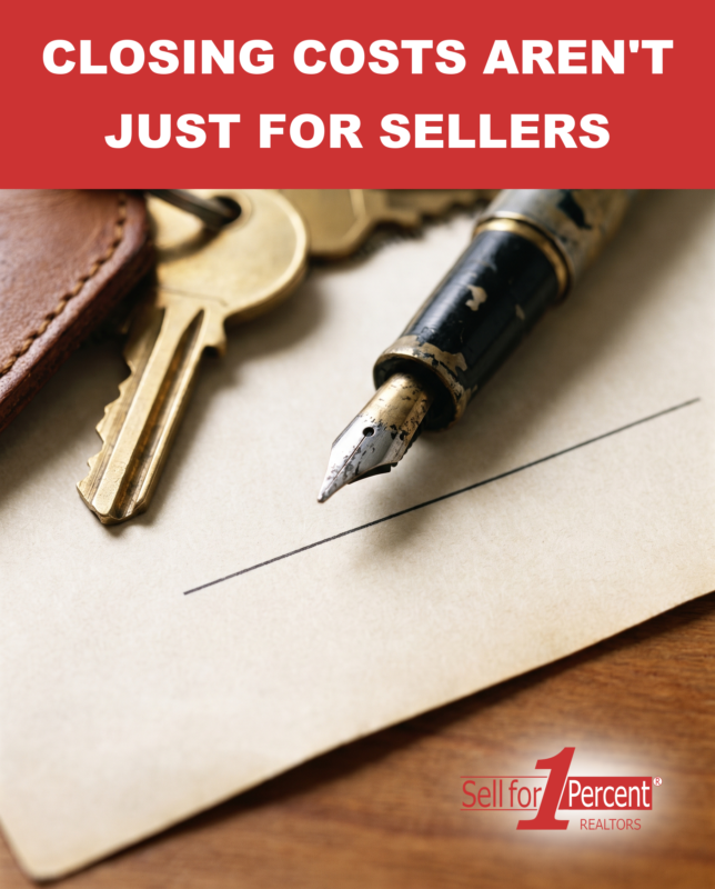 Closing Costs Aren't Just For Sellers